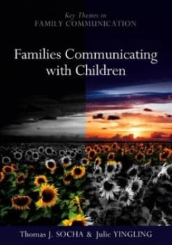 Families Communicating with Children by Thomas Socha Paperback