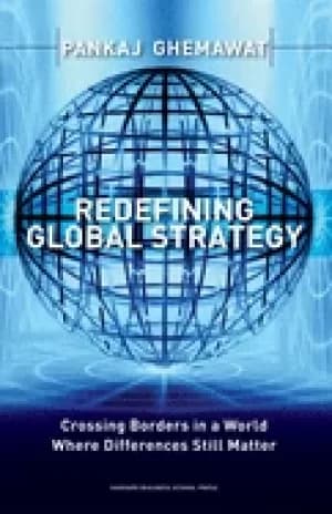 redefining global strategy crossing borders in a world where differences st
