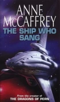 The Ship Who Sang by Anne Mccaffrey Paperback