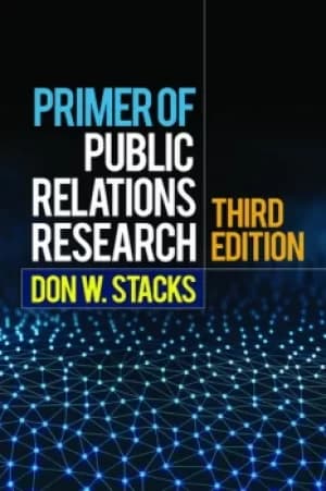 Primer of Public Relations ResearchThird Edition