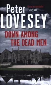Down among the Dead Men by Peter Lovesey Hardback