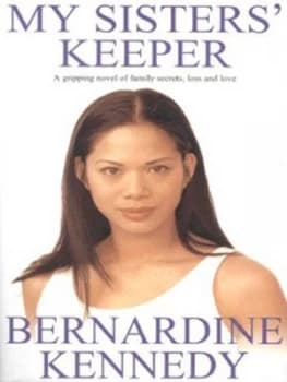 My Sisters Keeper by Bernardine Kennedy Hardback