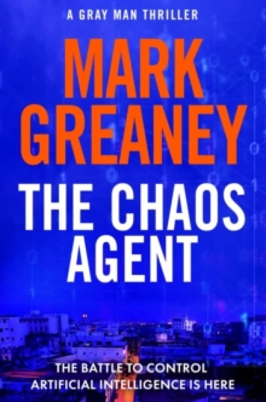 The Chaos Agent : The superb, action-packed new Gray Man thriller Paperback / softback