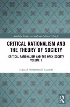 Critical Rationalism and the Theory of SocietyCritical Rationalism and the Open Society Volume 1