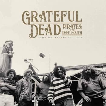 Grateful Dead - Pirates Of The Deep South Florida Broadcast 1970 Vinyl