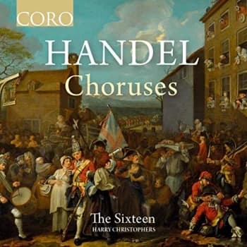 The Sixteen - Handel: Choruses CD