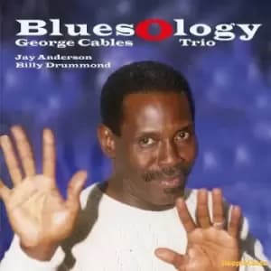 Bluesology by George Cables Trio Vinyl Album