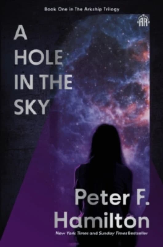 A Hole in The Sky : Arkship Trilogy Book I Paperback / softback