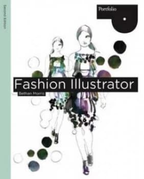 Fashion Illustrator by Bethan Morris Book