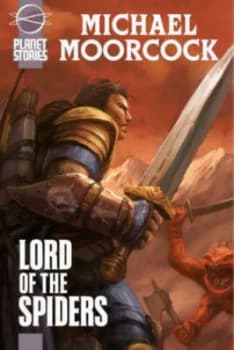Lord of the Spiders by Michael Moorcock Paperback