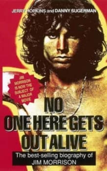 No One Here Gets Out Alive by Jerry Hopkins Paperback