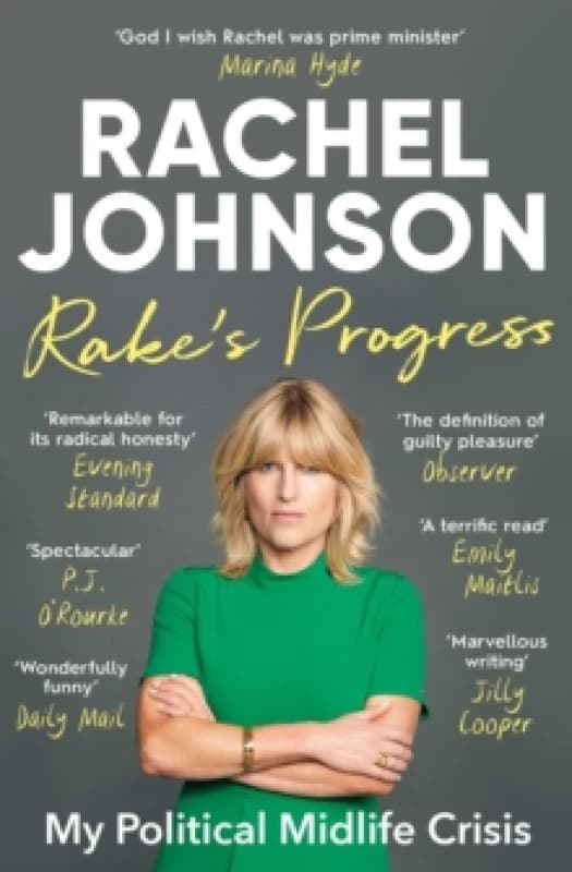 Rake's Progress : My Political Midlife Crisis Paperback / softback