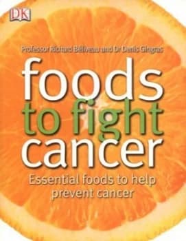 Foods to Fight Cancer by Denis Gingras Paperback