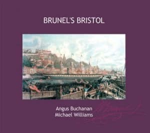 Brunels Bristol by R. a Buchanan and M Williams Paperback