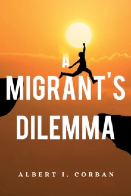 A Migrant's Dilemma Paperback / softback
