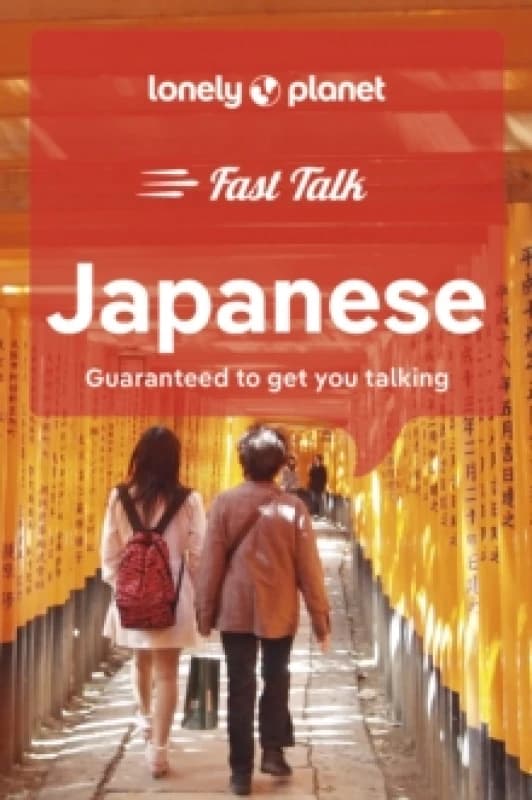 Lonely Planet Fast Talk Japanese Paperback / softback
