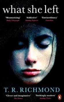 What She Left by T. R. Richmond Paperback