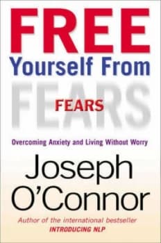 Free Yourself from Fears by Joseph Oconnor Book
