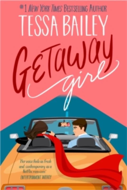 Getaway Girl. Paperback. By Tessa Bailey Books
