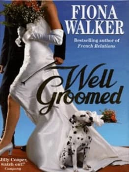 Well Groomed by Fiona Walker Hardback