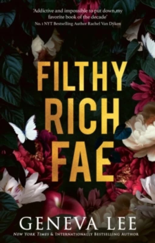 Filthy Rich Fae : TikTok made me buy it! A spicy, unputdownable slow burn enemies to lovers romantasy Paperback / softback