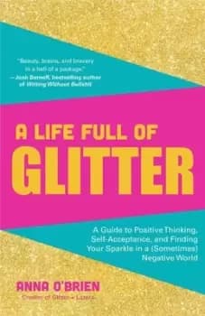 A Life Full of Glitter by Anna O'Brien