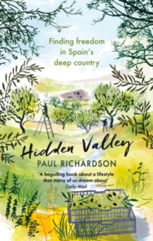 Hidden Valley : Finding freedom in Spain's deep country Paperback / softback