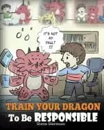 train your dragon to be responsible teach your dragon about responsibility