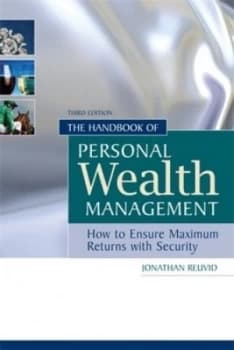 The Handbook of Personal Wealth Management by Jonathan Reuvid Hardback