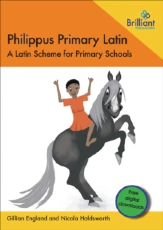 Philippus Primary Latin : A Latin Scheme for Primary Schools Paperback / softback