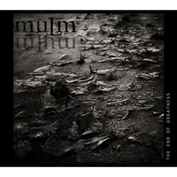 Mulm - End Of Greatness CD