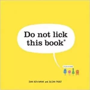 Do Not Lick This Book by Idan Ben-Barak