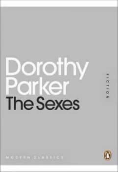 The Sexes by Dorothy Parker Paperback
