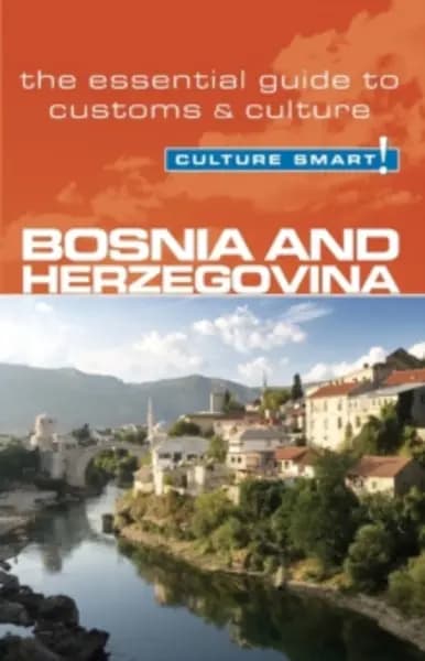 bosnia and herzegovina culture smart the essential guide to customs and cul 9781857334845