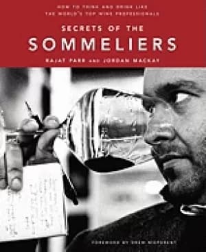 secrets of the sommeliers how to think and drink like the worlds top wine p