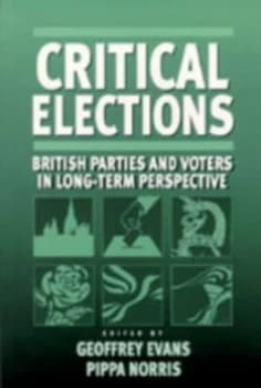 Critical Elections by Geoffrey Evans Book