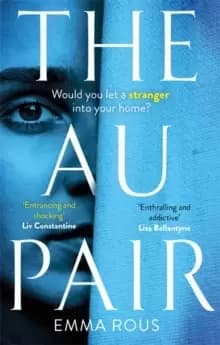 The Au Pair : A spellbinding mystery full of dark family secrets