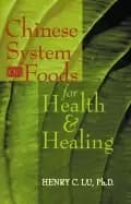 chinese system of foods for health and healing