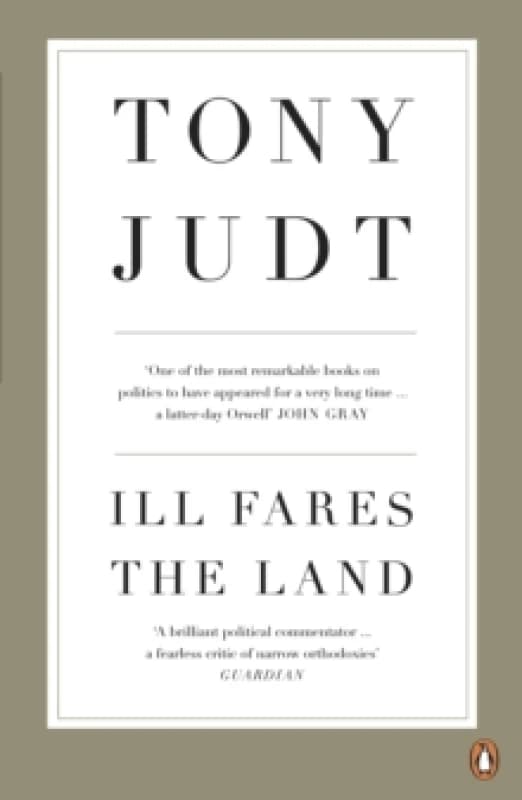 Ill Fares the Land. Paperback. By Tony Judt Books