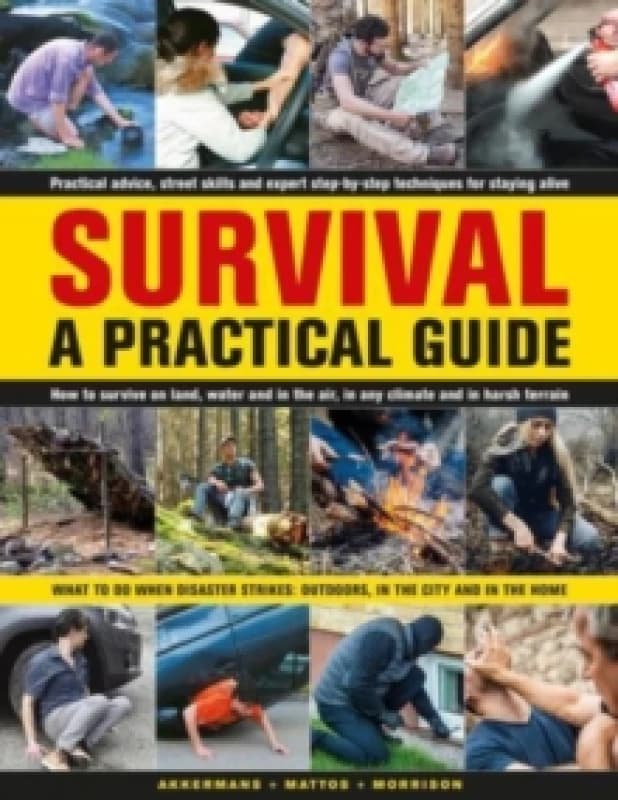 Survival. Hardback. By Anthonio Akkermans, Bill Mattos, Bob Morrison Books