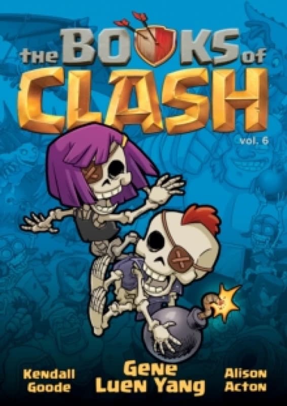 The Books of Clash Volume 6: Legendary Legends of Legendarious Achievery Paperback / softback