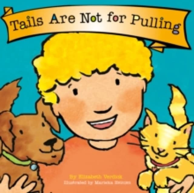 Tails are Not for Pulling (Best Behavior) Board book