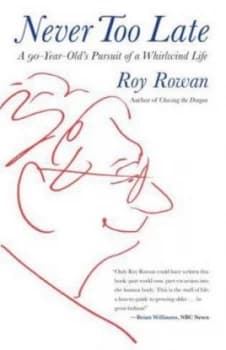 Never Too Late by Roy Rowan Hardback