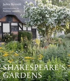 Shakespeares Gardens by Jackie Bennett Hardback