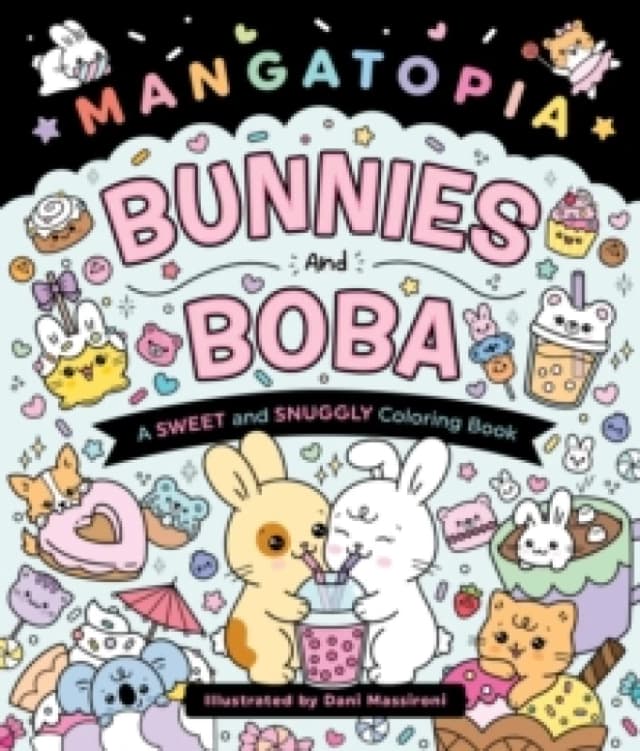 Mangatopia: Bunnies and Boba : A Sweet and Snuggly Coloring Book Paperback / softback