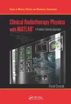 Clinical Radiotherapy Physics with MATLABA Problem-Solving Approach