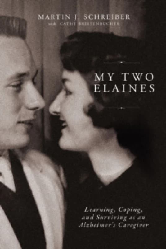 My Two Elaines. Paperback. By Martin J Schreiber, Cathy Breitenbucher Books