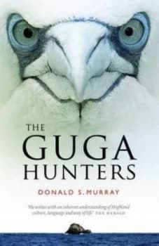 The Guga Hunters by Donald S Murray Paperback