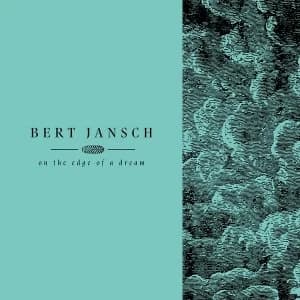 Bert Jansch - On The Edge Of A Dream Vinyl