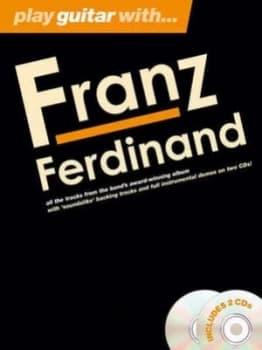 Play Guitar with-- Franz Ferdinand by Franz Ferdinand Book